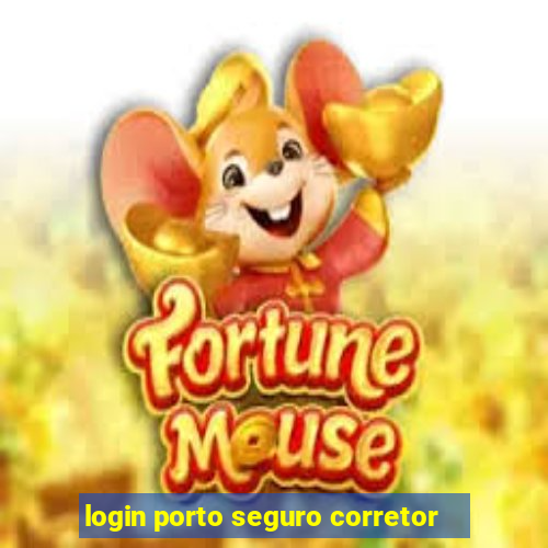 login porto seguro corretor